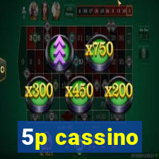 5p cassino